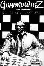 Gombrowicz or seduction (Represented by his disciples) main poster