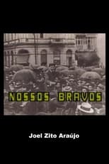 Poster for Nossos Bravos