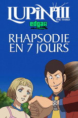 Lupin III : Rhapsodie En 7 Jours