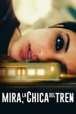 Ver Mira, la chica del tren (2021) Online