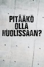 Poster di Pitääkö olla huolissaan?