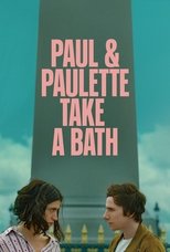 Paul & Paulette Take a Bath main poster
