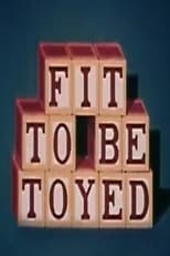 Poster for Fit to Be Toyed