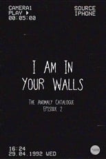 Poster for I Am In Your Walls (The Anomaly Catalogue)