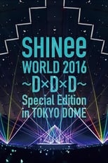 Poster for SHINee WORLD 2016～DxDxD～