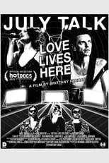 Poster for July Talk: Love Lives Here