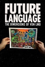 Future Language: The Dimensions of Von LMO (2018)