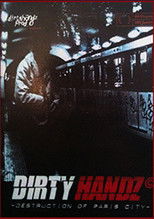 Dirty Handz - Destruction on Paris poster