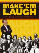 Make 'Em Laugh: The Funny Business of America Make 'Em Laugh: The Funny Business of America