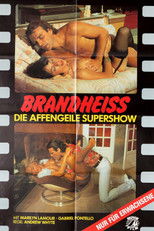 Brandheiss - Die affengeile Supershow