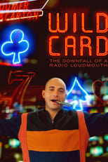 Poster for Wild Card: The Downfall of a Radio Loudmouth 