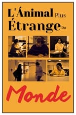 Poster for L'Ánimal Plus Étrange Du Monde 