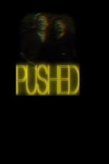 Poster for Pushed
