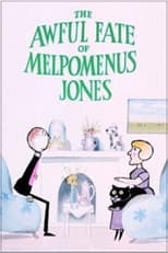 Poster for The Awful Fate of Melpomenus Jones