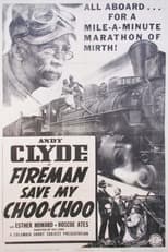 Poster for Fireman, Save My Choo-Choo 