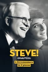 Poster for STEVE! (martin) a documentary in 2 pieces
