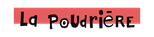 La Poudrière