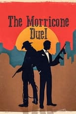 Poster di The Morricone Duel - The Most Dangerous Concert Ever