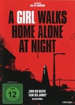 Filmposter: A Girl Walks Home Alone at Night Filmposter: A Girl Walks Home Alone at Night