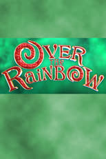 Poster for Over The Rainbow (UK)