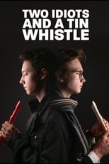 Poster for Two Idiots and a Tin Whistle
