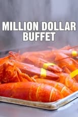 Poster for Million Dollar Buffet Aka World's Most Expensive All You Can Eat Buffet 
