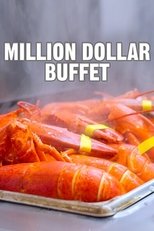 Poster for Million Dollar Buffet Aka World's Most Expensive All You Can Eat Buffet 