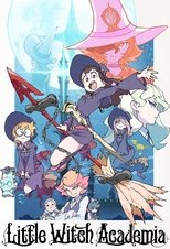 Little Witch Academia (TV) Little Witch Academia (TV)