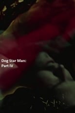 Poster for Dog Star Man: Part IV