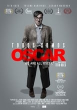 Poster for Todos somos Óscar 