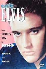 Poster for Early Elvis: From Country Boy to King of Rock & Roll