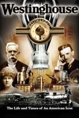 Poster for Westinghouse: The Life and Times of an American Icon 