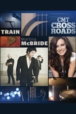 Poster for CMT Crossroads - Train and Martina McBride