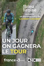 Un Jour on Gagnera le Tour poster