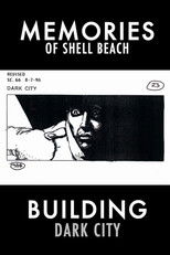 Dark City: Memories of Shell Beach