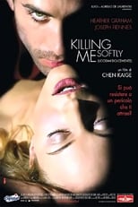 Killing Me Softly Poster - Mátame suavemente