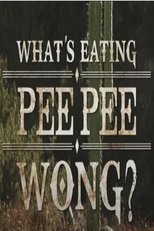 What's Eating Pee Pee Wong? poster