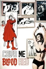 Color Me Blood Red (1965)