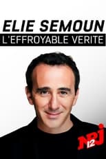 Poster for Elie Semoun, l'effroyable vérité Season 1