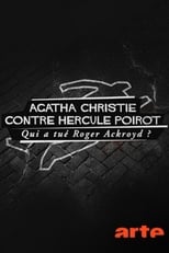 Poster for Agatha Christie contre Hercule Poirot : Qui a tué Roger Ackroyd ?