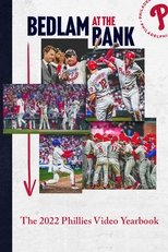 Poster for Bedlam At The Bank: The 2022 Phillies Yearbook