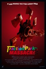 Traction Park Massacre