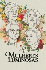 Poster for Mulheres Luminosas