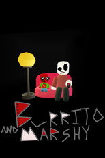 Burrito and Marshy