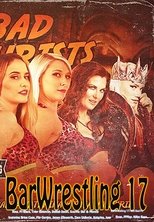 Bar Wrestling 17 Not Bad For Tourists main poster