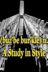 Poster for (buz'be bur'kle) n. A Study in Style 