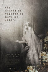 the death of vegetables have no colors