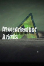 Poster for Atomfriedhof Arktis