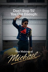 Don't Stop Til' You Get Enough: The Making of Michael poster