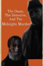 Poster for The Dame, The Detective, And The Midnight Murder